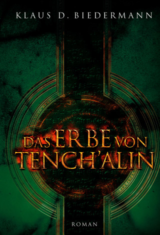Klaus D. Biedermann: Das Erbe von Tench'alin