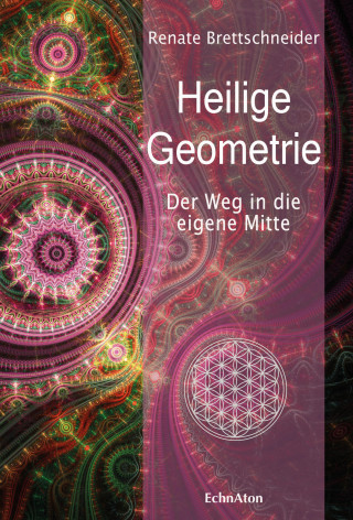 Renate Brettschneider: Heilige Geometrie