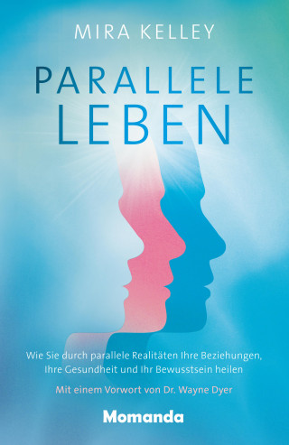 Mira Kelley: Parallele Leben