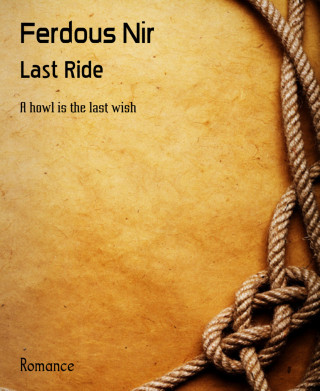 Ferdous Nir: Last Ride