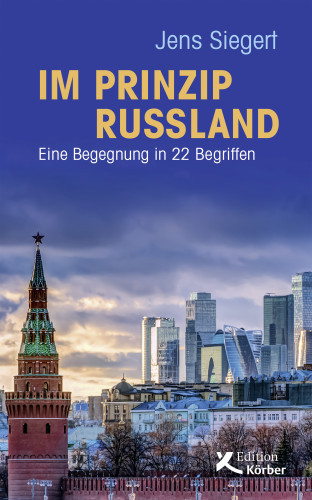 Jens Siegert: Im Prinzip Russland