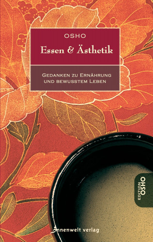 Osho: Essen und Ästhetik