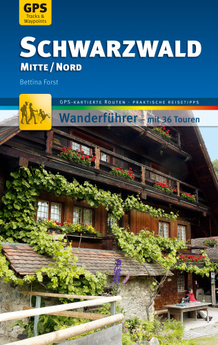 Bettina Forst: Schwarzwald Mitte/Nord Wanderführer Michael Müller Verlag