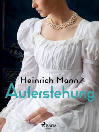 Heinrich Mann: Auferstehung