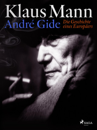 Klaus Mann: André Gide: Die Geschichte eines Europäers