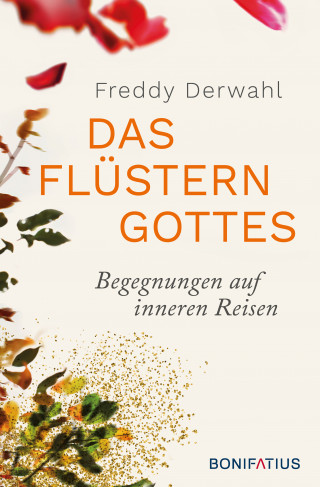 Freddy Derwahl: Das Flüstern Gottes