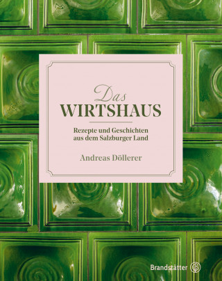 Andreas Döllerer: Das Wirtshaus