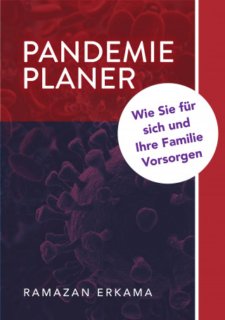 Ramazan Erkama, Walter Kibler: Pandemie Planer