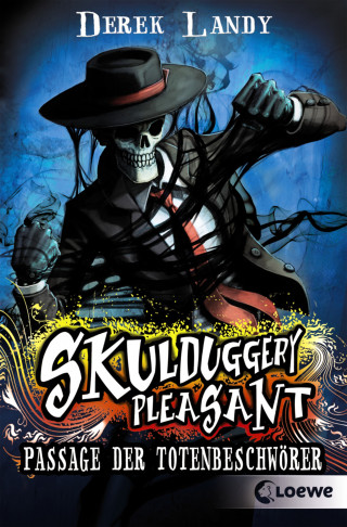 Derek Landy: Skulduggery Pleasant (Band 6) - Passage der Totenbeschwörer