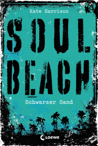 Kate Harrison: Soul Beach (Band 2) – Schwarzer Sand