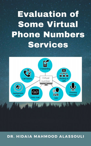 Dr. Hidaia Mahmood Alassouli: Evaluation of Some Virtual Phone Numbers Services