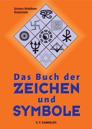 Schwarz-Winkelhofer, Biedermann: Das Buch der Zeichen und Symbole