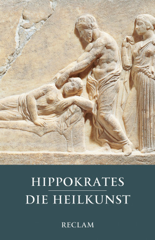 Hippokrates: Die Heilkunst