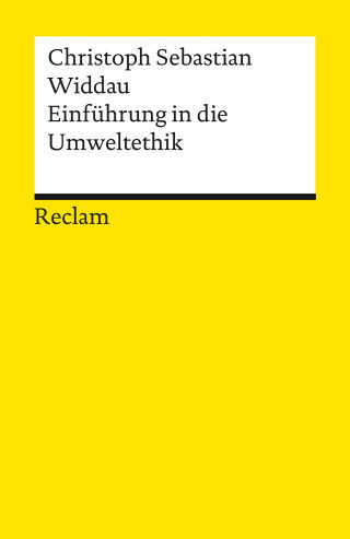 Christoph Sebastian Widdau: Einführung in die Umweltethik