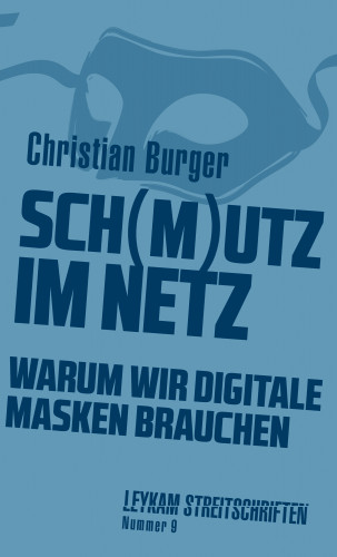 Christian Burger: Sch(m)utz im Netz