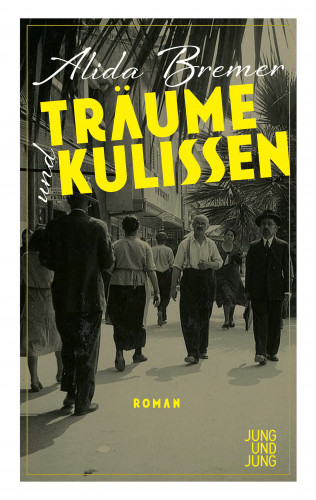 Alida Bremer: Träume und Kulissen