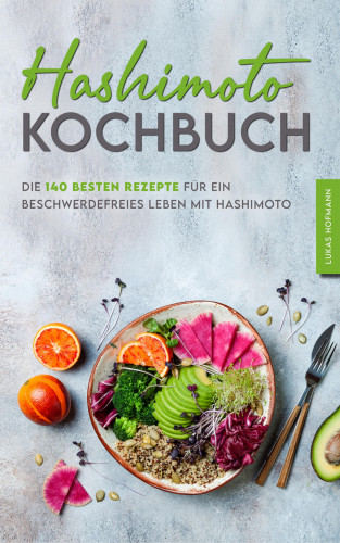 Lukas Hofmann: Hashimoto Kochbuch