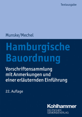 Michael Munske, Friederike Mechel: Hamburgische Bauordnung