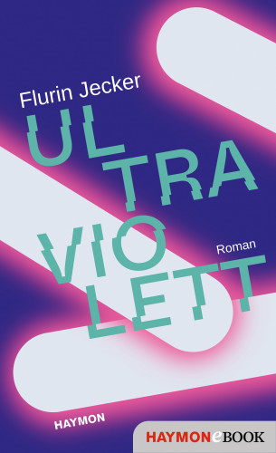 Flurin Jecker: Ultraviolett