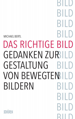 Michael Bertl: Das richtige Bild