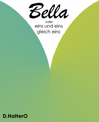 D. HaHerO: Bella