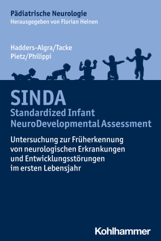 Mijna Hadders-Algra, Uta Tacke, Joachim Pietz, Heike Philippi: SINDA - Standardized Infant NeuroDevelopmental Assessment