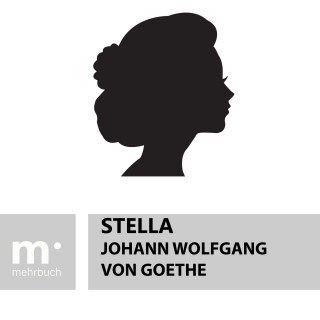 Johann Wolfgang von Goethe: Stella