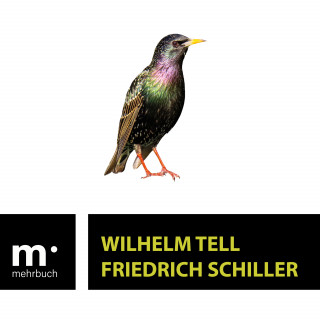 Friedrich Schiller: Wilhelm Tell