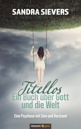 Sandra Sievers: Titellos – ein Buch über Gott und die Welt