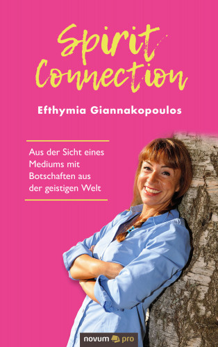 Efthymia Giannakopoulos: Spirit Connection
