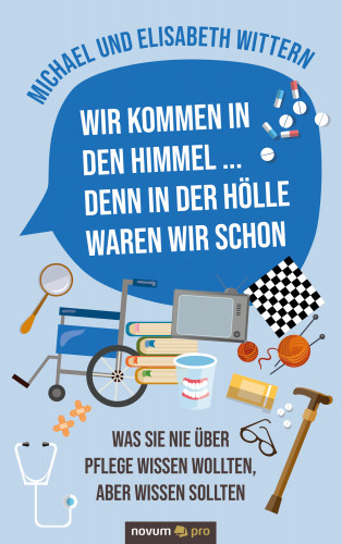 Michael und Elisabeth Wittern, Elisabeth Wittern: Wir kommen in den Himmel ... denn in der Hölle waren wir schon