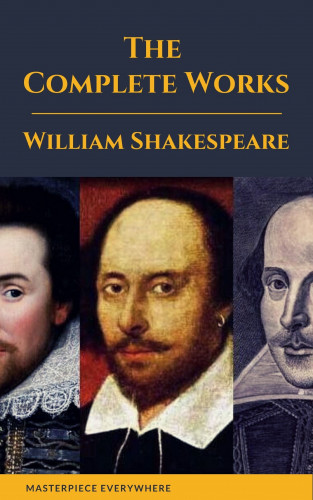 William Shakespeare, Masterpiece Everywhere: The Complete Works of Shakespeare