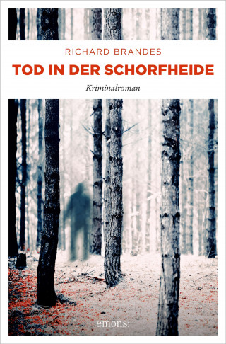 Richard Brandes: Tod in der Schorfheide