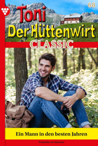 Friederike von Buchner: Ein Mann in den besten Jahren