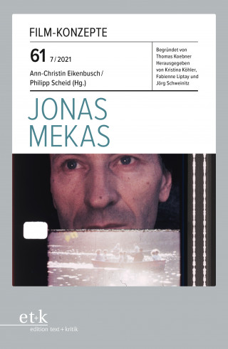 Ann-Christin Eikenbusch: FILM-KONZEPTE 61 - Jonas Mekas