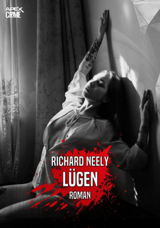 Richard Neely: LÜGEN