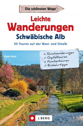 Dieter Buck: Leichte Wanderungen Schwäbische Alb