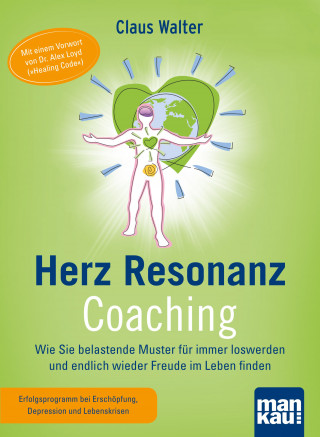 Claus Walter: Herz-Resonanz-Coaching