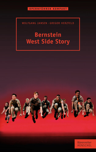 Gregor Herzfeld, Wolfgang Jansen: Bernstein. West Side Story