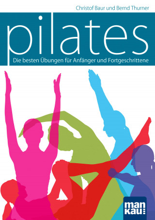 Christof Baur, Bernd Thurner: Pilates
