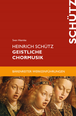 Sven Hiemke: Heinrich Schütz. Geistliche Chormusik