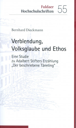 Bernhard Dieckmann: Verblendung, Volksglaube und Ethos