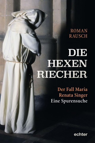 Roman Rausch: Die Hexenriecher