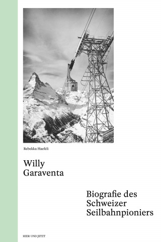 Rebekka Haefeli: Willy Garaventa