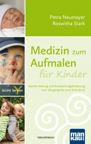 Petra Neumayer, Roswitha Stark: Medizin zum Aufmalen für Kinder