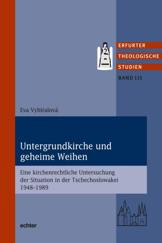 Eva Vybíralová: Untergrundkirche und geheime Weihen