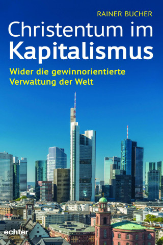 Rainer Bucher: Christentum im Kapitalismus