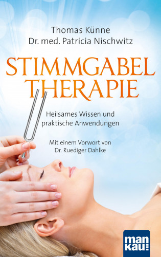 Thomas Künne, Patricia Nischwitz: Stimmgabeltherapie