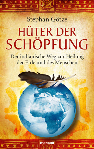 Dr. Stephan Götze: Hüter der Schöpfung