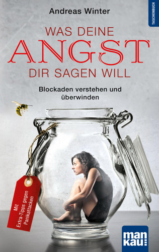 Andreas Winter: Was deine Angst dir sagen will